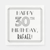 HAPPY 30TH BIRTHDAY; Art Deco Style; aangepaste na Servet (Voorkant)