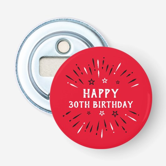 Happy 30th Birthday Fireworks Red Black White Button Flesopener (Voorkant)
