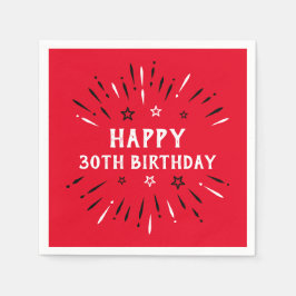 Happy 30th Birthday Fireworks Red Black White Servet