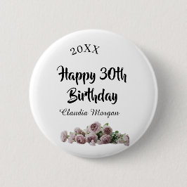 Happy 30th birthday pink white mauve floral name y ronde button 5,7 cm