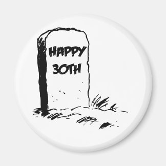 "Happy 30th" grafsteen Magneet