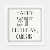 HAPPY 31ST BIRTHDAY; Art Deco Style; aangepaste na Servet (Voorkant)