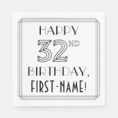 HAPPY 32ND BIRTHDAY; Art Deco Style; aangepaste na Servet (Voorkant)
