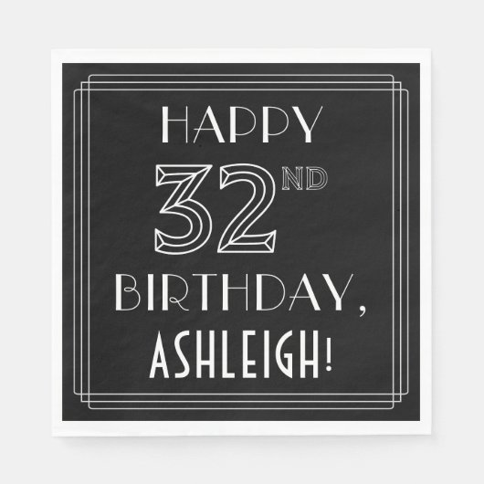 HAPPY 32ND BIRTHDAY; Art Deco Style; aangepaste na Servet (Voorkant)