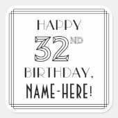 HAPPY 32ND BIRTHDAY, Art Deco Style, aangepaste na Vierkante Sticker (Voorkant)