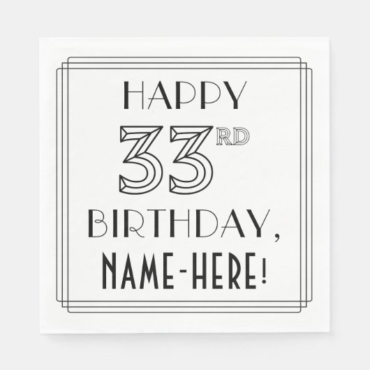 HAPPY 33RD BIRTHDAY; Art Deco Style; aangepaste na Servet (Voorkant)
