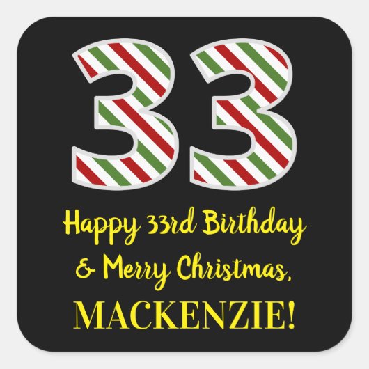 Happy 33rd Birthday & Merry Kerstmis, aangepaste n Vierkante Sticker (Voorkant)