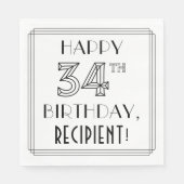 HAPPY 34TH BIRTHDAY; Art Deco Style; aangepaste na Servet (Voorkant)