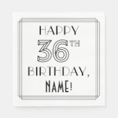 HAPPY 36TH BIRTHDAY; Art Deco Style; aangepaste na Servet (Voorkant)