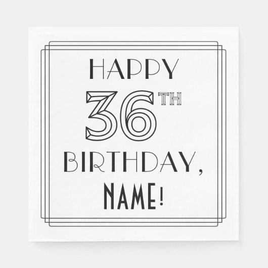 HAPPY 36TH BIRTHDAY; Art Deco Style; aangepaste na Servet (Voorkant)