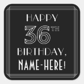 HAPPY 36TH BIRTHDAY; Art Deco Style; aangepaste na Vierkante Sticker (Voorkant)