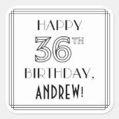 HAPPY 36TH BIRTHDAY, Art Deco Style, aangepaste na Vierkante Sticker (Voorkant)