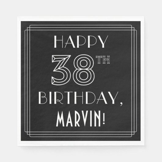 HAPPY 38TH BIRTHDAY; Art Deco Style; aangepaste na Servet (Voorkant)