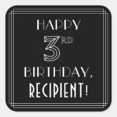 HAPPY 3RD BIRTHDAY; Art Deco Style; aangepaste naa Vierkante Sticker (Voorkant)