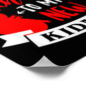 Happy 3rd Birthday To My New Kidney, Transplant An Poster (Hoek)