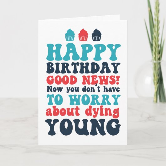 Happy 40th 50th 60th Birthday Funny Birthday Kaart (Voorkant)