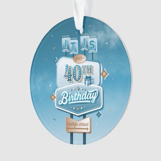 Happy 40th Birthday Acrylic Ornament (voorkant)