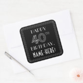 HAPPY 40TH BIRTHDAY; Art Deco Style; aangepaste na Vierkante Sticker (Envelop)