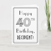Happy 40th Birthday, Art Deco Style met aangepaste Kaart (Voorkant)