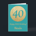 Happy 40th Birthday Blauwgroen en Gold Glitter Car Kaart<br><div class="desc">Happy 40th Birthday Blauwgroen en Gold Glitter Card met persoonlijke naam. Voor verdere aanpassing,  te klikken gelieve de knoop "van de Aanpassing het"en ons ontwerphulpmiddel te gebruiken om deze sjabloon te wijzigen.</div>