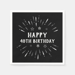 Happy 40th Birthday Fireworks Black White Grey Servet