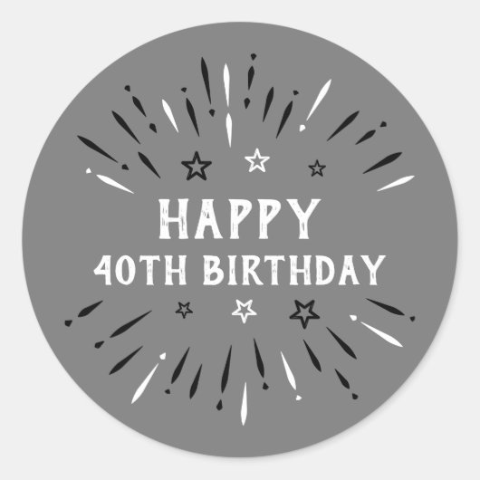 Happy 40th Birthday Fireworks Grey Black White Ronde Sticker (Voorkant)