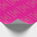 Happy 40th Birthday Gold Glitter en Hot Pink Cadeaupapier<br><div class="desc">Fijne 40e verjaardag Gold Glitter en Hot Pink Wrapping Paper met persoonlijke naam. Voor verdere aanpassing,  te klikken gelieve de knoop "van de Aanpassing het"en ons ontwerphulpmiddel te gebruiken om deze sjabloon te wijzigen.</div>