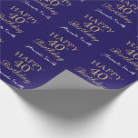 Happy 40th Birthday Gold Glitter en Navy Blue Cadeaupapier<br><div class="desc">Fijne 40e verjaardag Gold Glitter en Navy Blue Wrapping Paper met persoonlijke naam. Voor verdere aanpassing,  te klikken gelieve de knoop "van de Aanpassing het"en ons ontwerphulpmiddel te gebruiken om deze sjabloon te wijzigen.</div>