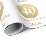 Happy 40th Birthday Gold Glitter en White Cadeaupapier<br><div class="desc">Fijne 40ste verjaardag Gold Glitter en White Wrapping Paper met persoonlijke naam. Voor verdere aanpassing,  te klikken gelieve de knoop "van de Aanpassing het"en ons ontwerphulpmiddel te gebruiken om deze sjabloon te wijzigen.</div>