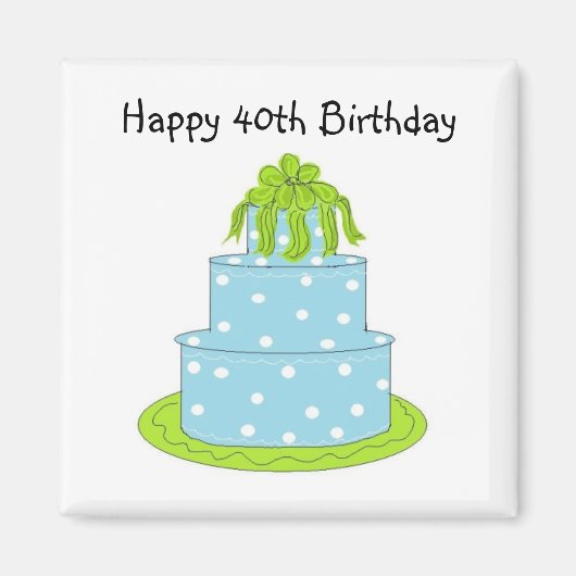 Happy 40th Birthday Magneet (Voorkant)