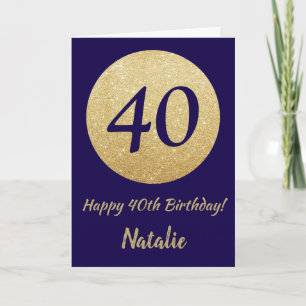 Happy 40th Birthday Navy Blue and Gold Glitter Kaart
