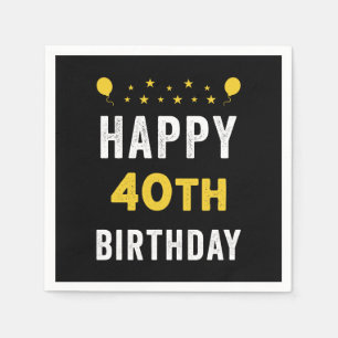 Happy 40th Birthday Quadragenarian Celebration Servet