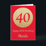 Happy 40th Birthday Red en Gold Glitter Card Kaart<br><div class="desc">Fijne 40ste Birthday Red en Gold Glitter Card met persoonlijke naam.Klik voor verdere aanpassingen op de knop "Aanpassen" en gebruik onze ontwerptool om deze sjabloon te wijzigen.</div>
