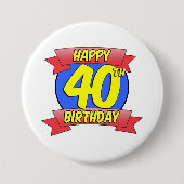 Happy 40th Birthday Ronde Button 7,6 Cm (Voorkant)
