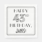 HAPPY 43RD BIRTHDAY; Art Deco Style; aangepaste na Servet (Voorkant)