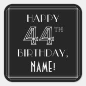 HAPPY 44TH BIRTHDAY; Art Deco Style; aangepaste na Vierkante Sticker (Voorkant)