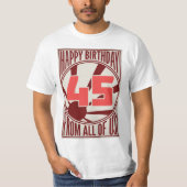 Happy 45th Birthday T-shirt (Voorkant)