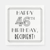 HAPPY 46TH BIRTHDAY; Art Deco Style; aangepaste na Servet (Voorkant)