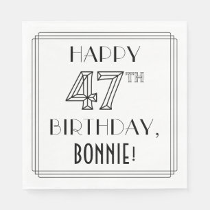 HAPPY 47TH BIRTHDAY; Art Deco Style; aangepaste na Servet
