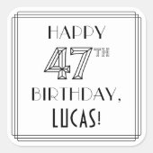 HAPPY 47th BIRTHDAY, Art Deco Style, Custom Name Vierkante Sticker (Voorkant)