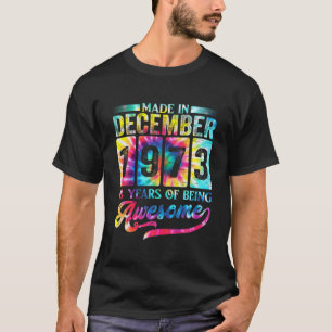 Happy 48th Birthday gemaakt in december 1973 T-shirt