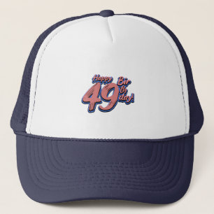 Happy 49th Birthday-verflettertype Trucker Pet
