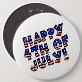 Happy 4 juli/Colossal, 6-inch Button bij de ronde (Voorkant /achterkant)