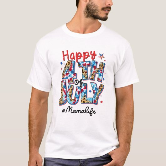 Happy 4e juli Mama Life American Flag Patrioti T-shirt (Voorkant)