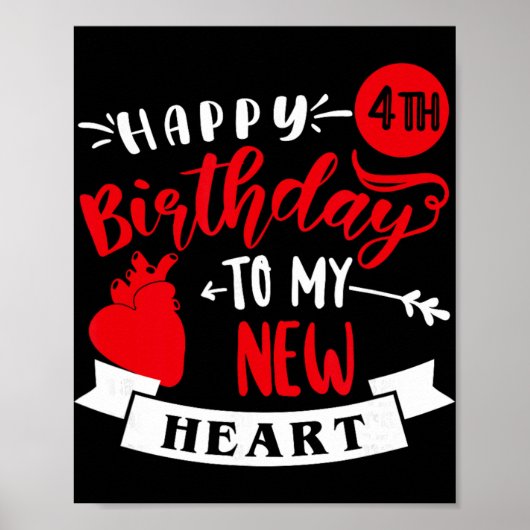 Happy 4th Birthday To My New Heart, Transplant Ann Poster (Voorkant)