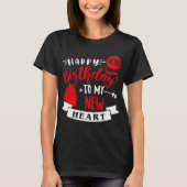 Happy 4th Birthday To My New Heart, Transplant Ann T-shirt (Voorkant)
