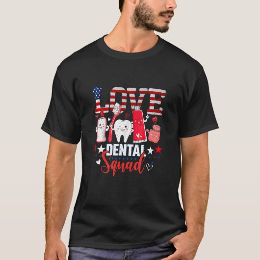 Happy 4th Of Jul  Love Dental Assistant Dentist 10 T-shirt (Voorkant)