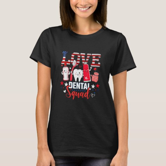 Happy 4th Of Jul  Love Dental Assistant Dentist 10 T-shirt (Voorkant)