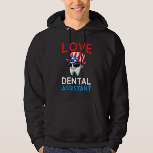 Happy 4th Of Jul  Love Dental Assistant Dentist 2 Hoodie (Voorkant)