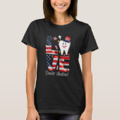 Happy 4th Of Jul  Love Dental Assistant Dentist 3 T-shirt (Voorkant)